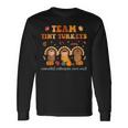 Cute Team Tiny Turkeys Neonatal NICU Nurse Thanksgiving Fall Long Sleeve T-Shirt Gifts ideas