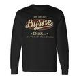 Das Ist Ein Byrne Ding Das Würdest Du Nicht Verstehen Byrne Name Langarmshirts Geschenkideen