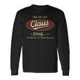 Das Ist Ein Claus Ding Das Würdest Du Nicht Verstehen Claus Name Langarmshirts Geschenkideen