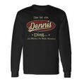 Das Ist Ein Dennis Ding Das Würdest Du Nicht Verstehen Dennis Name Langarmshirts Geschenkideen