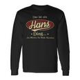 Das Ist Ein Hans Ding Das Würdest Du Nicht Verstehen Hans Name Langarmshirts Geschenkideen