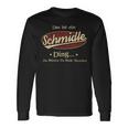 Das Ist Ein Schmidle Ding Das Würdest Du Nicht Verstehen Schmidle Name Langarmshirts Geschenkideen