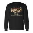 Das Ist Ein Vanek Ding Das Würdest Du Nicht Verstehen Vanek Name Langarmshirts Geschenkideen