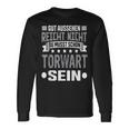 Du Musst Schon Torwart Sein Goalkeeper Langarmshirts Geschenkideen