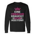 Eine Prinzessin Braucht Kein Kostü Langarmshirts Geschenkideen