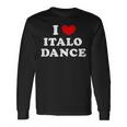 Me Encanta Italo Dance Me Encanta Italo Dance Camiseta de manga larga Ideas de regalos
