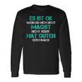 Es Ist Ok Wenn Du Mich Nicht Magst Langarmshirts Geschenkideen