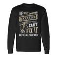 If Fernandez Can't Fix It We're All Screwed Family Name Long Sleeve T-Shirt Gifts ideas