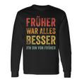 Früher War Alles Besser Ich Binon Früher Langarmshirts Geschenkideen