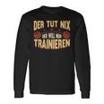 Der Tut Nix Training Saying Strength Sports Muscle Langarmshirts Geschenkideen