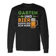 Garten Und Bier Darum Bin Ich Hier Gärtner Hobbygärtner Langarmshirts Geschenkideen