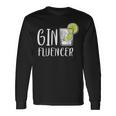 Ginfluencer Cocktail Gin Tonic Juniper Schnapps Alcohol Langarmshirts Geschenkideen