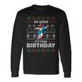 Go Jesus It's Your Birthday Fun Ugly Christmas Sweater Meme Langarmshirts Geschenkideen