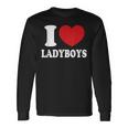 I Heart Love Ladyboys Asia Lover Thailand Ladyboy Long Sleeve T-Shirt Gifts ideas