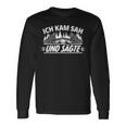 Ich Kam Sah Und Sägte Holzcutter Wood Forestry Worker Langarmshirts Geschenkideen