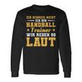 Ich Schreie Nicht Ich Bin Handball Trainer Langarmshirts Geschenkideen