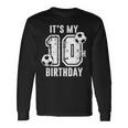 It's My 10Th Birthday Soccer Player 10Th Birthday Player Long Sleeve T-Shirt Gifts ideas