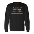 It's An Aniston Thing You Wouldn't Understand Name Langarmshirts Geschenkideen