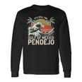 It's Still The Gulf Of Mexico Pendejo Beach Spanish Long Sleeve T-Shirt Gifts ideas