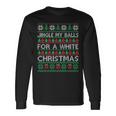 Jingle My Balls For A Christmas Divertidos Jingle Balls Camiseta de manga larga Ideas de regalos