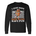 I Just Hope Both Teams Have Fun Vintage Football Lovers Long Sleeve T-Shirt Gifts ideas