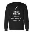 Keep Calm And Let Propofol Handle It Laryngoscope Anaesthesist Langarmshirts Geschenkideen