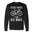 Keine Gnade Für Die Wade Cyclist Clothing Downhill Langarmshirts Geschenkideen