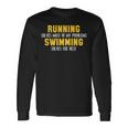 La Course À Pied Résout La Plupart De Mes Problèmes De Natation Et Résout Le Reste T-shirt à manches longues Idées cadeaux