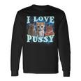 I Love Pussy Cat Langarmshirts Geschenkideen