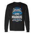 Markus Name With King Saying Langarmshirts Geschenkideen