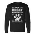 Mein Husky Hört Super Er Ist Es Nur Egal Husky Langarmshirts Geschenkideen