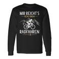 Mir Reichts Ich Geh Cycling Bicycle Langarmshirts Geschenkideen