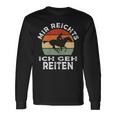 Mir Reichts Ich Geh Reitenintage Retro Rider S Langarmshirts Geschenkideen