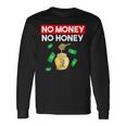 No Money No Honey Saying Pattaya Thailand Langarmshirts Geschenkideen