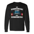 Nur Schwermetall Hebt Schwermetall Langarmshirts Geschenkideen