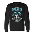 Ohne Akku Weil Ich Es Kann Rader Mtb Biker Langarmshirts Geschenkideen