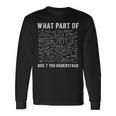 What Part Of Don't You Understand Maths Langarmshirts Geschenkideen