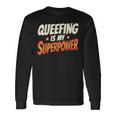 Queefing's My Superpower Queefed Embarrassing Raunchy Humor Long Sleeve T-Shirt Gifts ideas