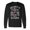 Quién Quiere Ser Princesa Cuando Puedes Ser Un Nerd Científico Camiseta de manga larga Ideas de regalos