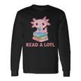 Read A Lotl Like An Axolotl Cute Books Axolotl Langarmshirts Geschenkideen