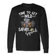 Safari Tour Guide Safari Animals Time To Get Wild Squad Long Sleeve T-Shirt Gifts ideas
