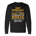 Sap Consultant Camiseta de manga larga Ideas de regalos