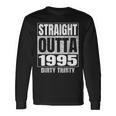 Straight Outta 1995 30Th Birthday Thirty Dirty Vintage Long Sleeve T-Shirt Gifts ideas