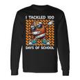 I Tackled 100 Days Of School Football 100 Days Of School Long Sleeve T-Shirt Gifts ideas