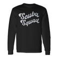 Team SCUBA SQUAD Diving Ocean Dive School Instructor Crew Long Sleeve T-Shirt Gifts ideas