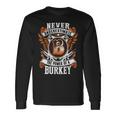 Never Underestimate The Power Of Burkey Burkey Name Long Sleeve T-Shirt Gifts ideas
