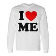 Con Texto En Inglés I Love Me I Love Me Myself And I Camiseta de manga larga Ideas de regalos