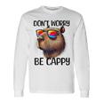 Don't Worry Be Cappy Capybara Water Pig Langarmshirts Geschenkideen