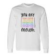 You Are Enough And More Mental Health Awareness Langarmshirts Geschenkideen