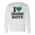 St Patrick Day I Love Irish Boys I Heart Irish Boys Long Sleeve T-Shirt Gifts ideas